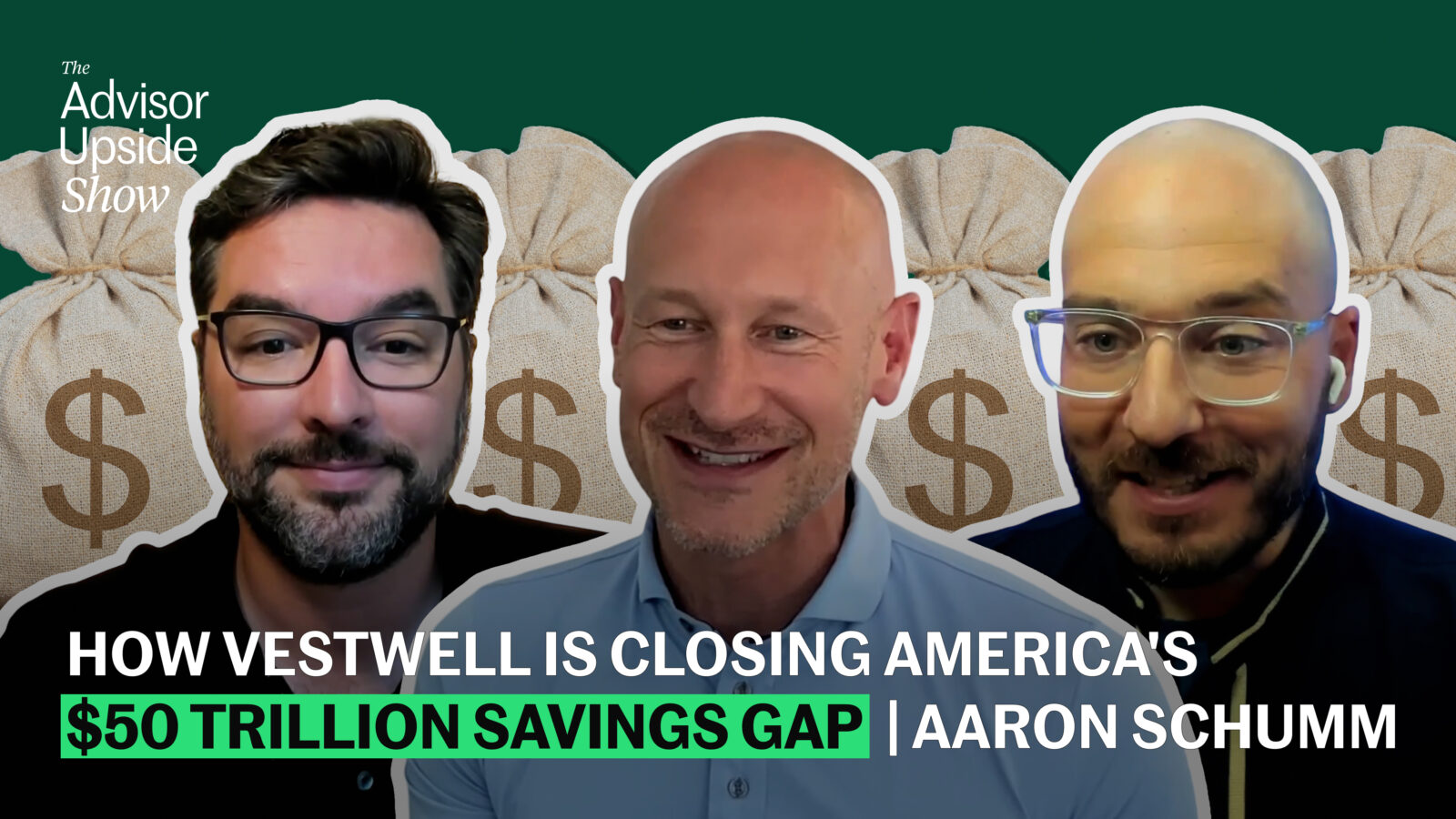 How Vestwell Is Closing America’s $50 Trillion Savings Gap with Aaron Schumm